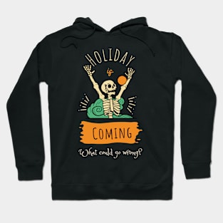 Holiday is Coming T-shirt Mug Coffee Mug Apparel Hoodie Sticker Gift Hoodie